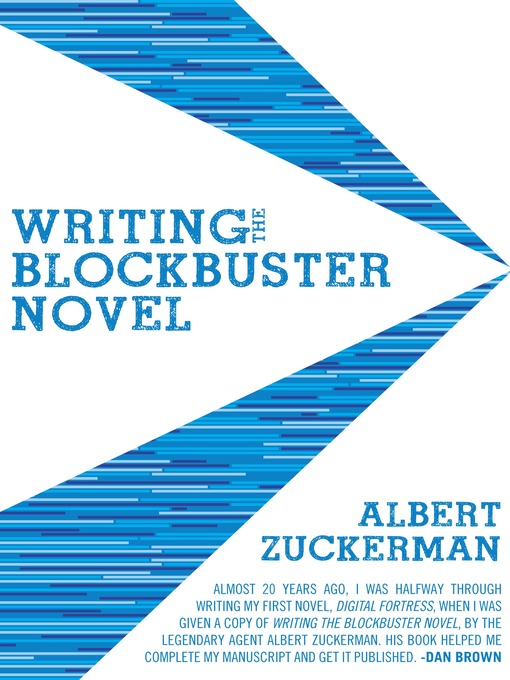 Title details for Writing the Blockbuster Novel by Albert Zuckerman - Available